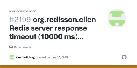 RedissonRedisSeparation of Concern. . Redisson client timeout